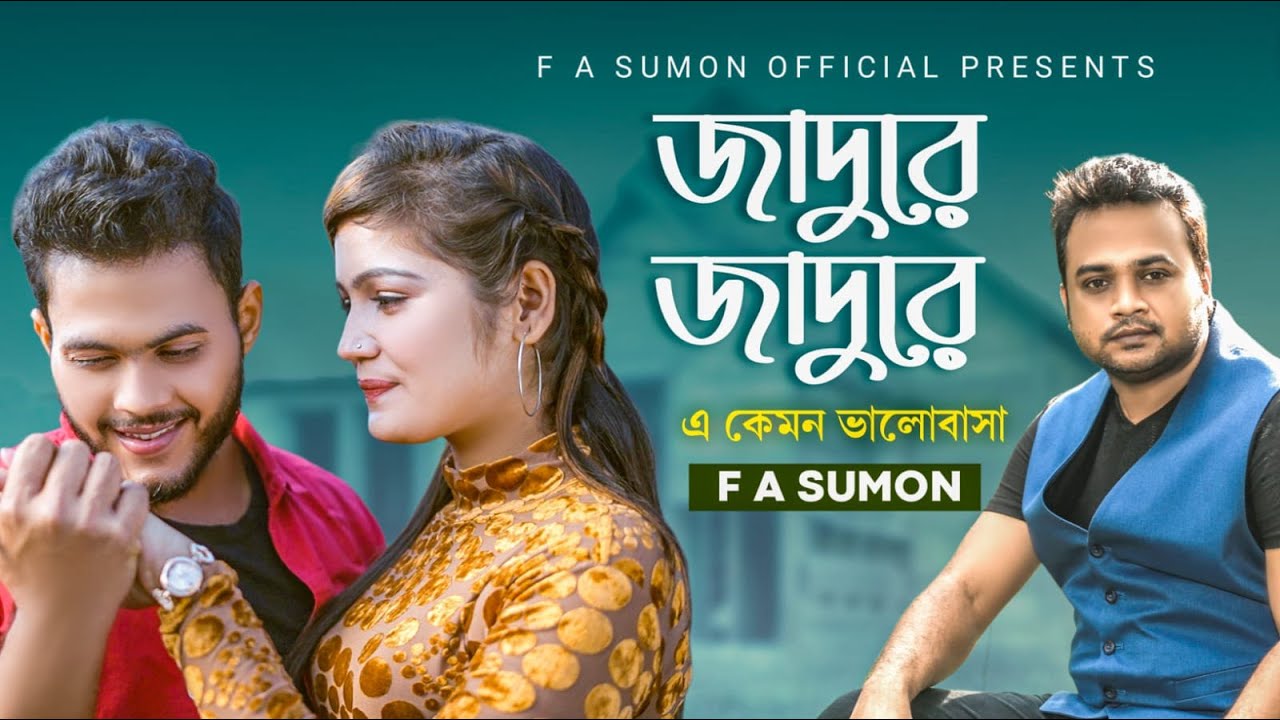    Jaadu Re  F  A Sumon      Bangla Hit Song 2022  RePrise  FASumonOfficial