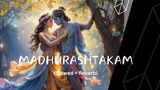 Madhurashtakam || Mind relex song ❤Jai Shree Krishna