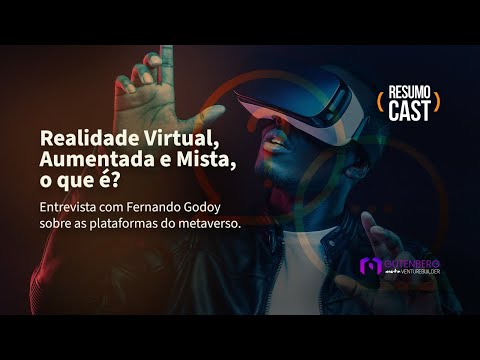 O que é Realidade Virtual, Aumentada e Mista?