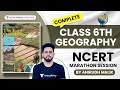 Complete Class 6th Geography | NCERT Marathon Session | UPSC CSE | Anirudh Malik