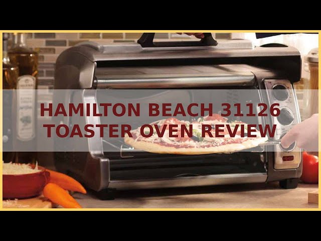 Hamilton Beach Easy Reach 6-Slice 31126 Toaster & Toaster Oven Review -  Consumer Reports