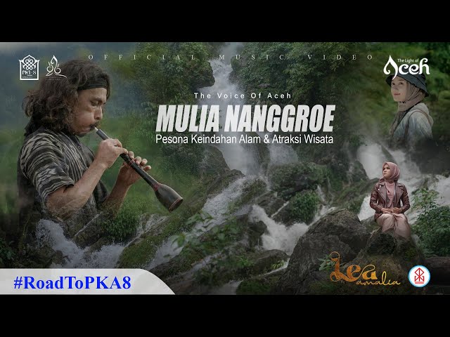 Lea Amalia - Mulia Nanggroe | Pesona Keindahan Alam & Khazanah Budaya Aceh yang Mendunia #RoadToPKA8 class=