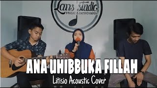 Ana uhibbuka fillah - Aci cahaya (Cover feat Neng SM)
