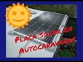 Instalación placas SOLAR ☀️ y batería en AUTOCARAVANA y CAMPER....🛠️
