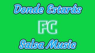 Donde Estarás Salsa Music