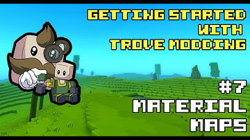 Getting Started with Trove Modding - #7 Material Maps