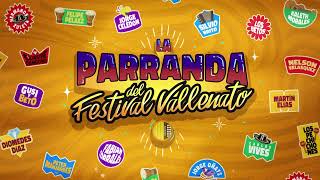 La Parranda Festival Del Vallenato - Audio Oficial