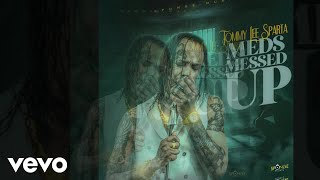 Tommy Lee Sparta - Meds Messed Up | Official Audio