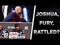 Are Anthony Joshua &amp; Tyson Fury RATTLED ahead of big fights?! SO Live discusses