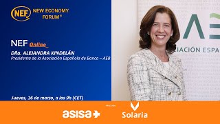 Nef Online Con Doña Alejandra Kindelán Presidenta De La Asociación Española De Banca Aeb