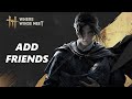 How To Add Friends In Where Winds Meet