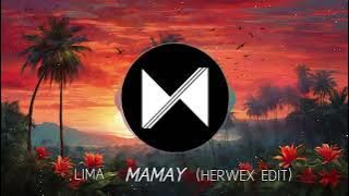 Lima - Mamay (Herwex Edit)