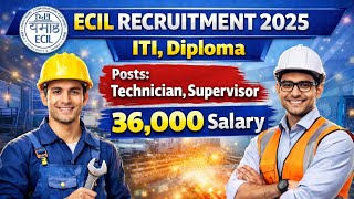 Ecil Technician, Supervisor Recruitment 2026 Ecil Recruitment 2026