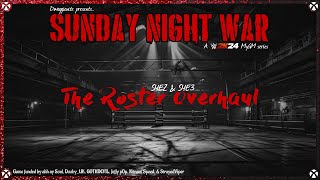 Dwaggienite presents... SUNDAY NIGHT WAR - S4E2 & S4E3