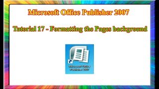 Microsoft Publisher 2007 - how to format page backgrounds in publisher