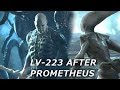 What happened to lv 223 after prometheus engineers deacon  xenomorphs