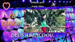 ♫💕Zé Edson - Deus Abençoou💕♫ (Legendado - HD)