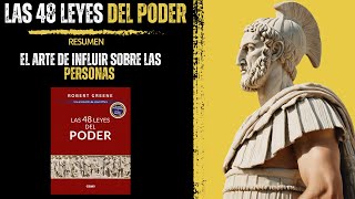 Las 48 LEYES DEL PODER | Robert Greene | Resumen del Libro