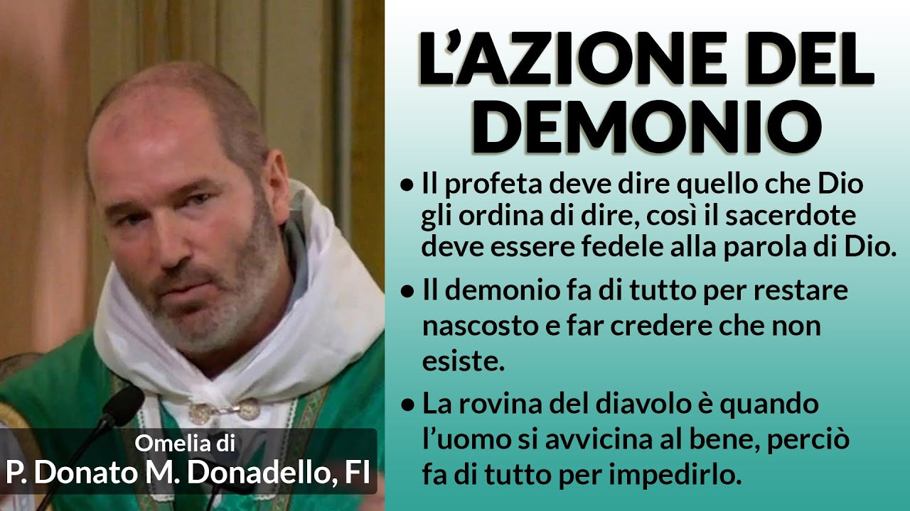 Omelia - L'AZIONE DEL DEMONIO - P. Donato M. Donadello, FI