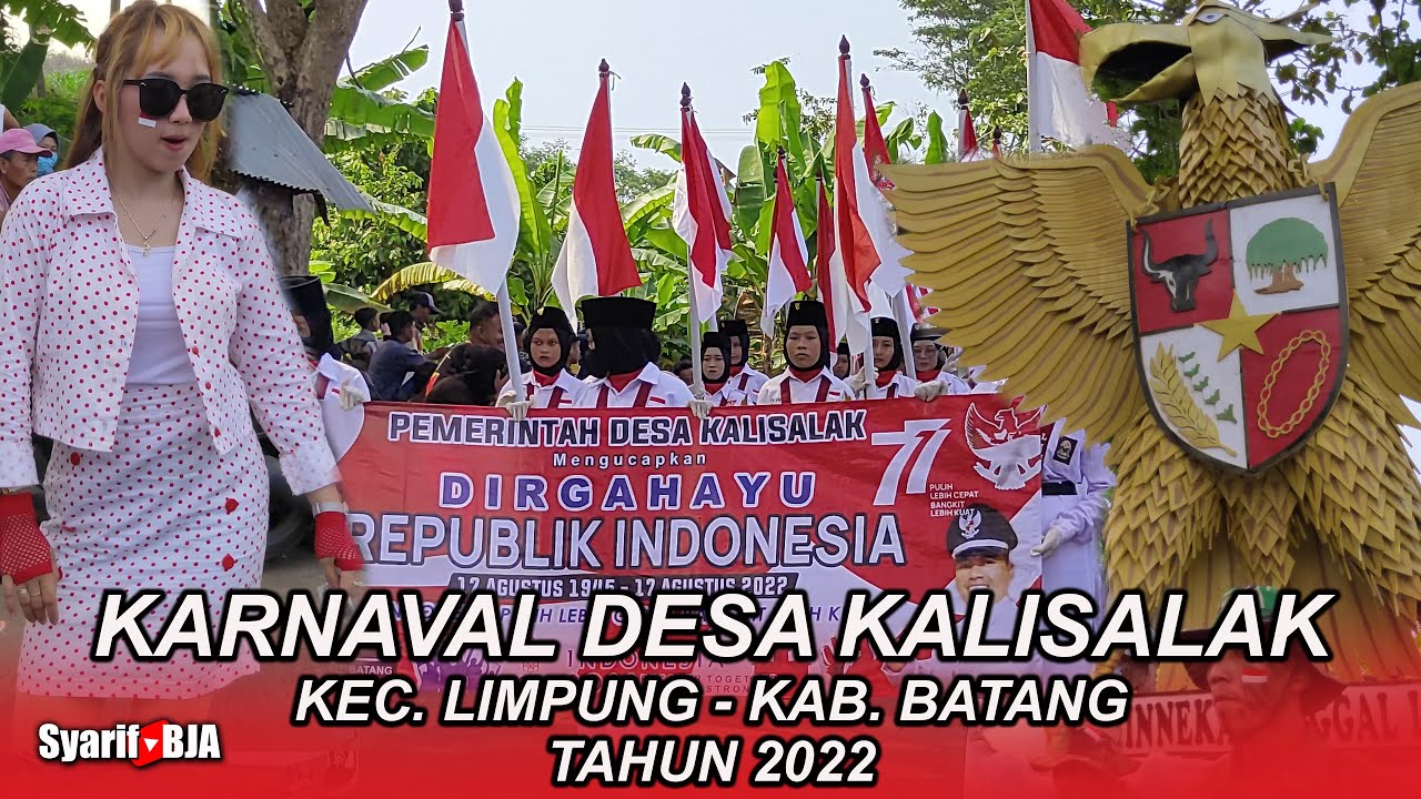 KARNAVAL HUT RI KE 77 DESA KALISALAK KEC. LIMPUNG KAB. BATANG TAHUN 2022 || 20/08/22