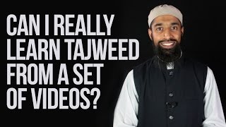 Can I Really Learn Tajweed From a Set of Videos? | Wisam Sharieff | Quran Revolution