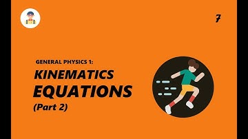 [7] Kinematic Equations (Part 2) | GP1