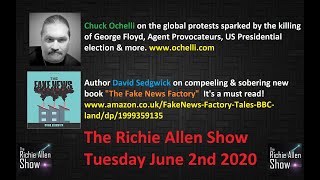 The Richie Allen Show - Tuesday June 2nd 2020
Richie is joined by Chuck Ochelli and David Sedgwick.
Chuck Ochelli is a broadcast journalist based in Macon Georgia. Check out his excellent content at www.ochelli.com Chuck discusses the protests against the killing of George Floyd, which have spread around the world. Chuck is asking some very interesting questions about the media coverage of the riots and US President Donald Trumps plan to engage the US military on the streets of America.
David Sedgwick is a university lecturer, theatre critic and author. His latest book is The Fake News Factory. It is a terrific and sobering read. David reveals how there is nothing spontaneous about BBC propaganda. He examines the corporations coverage of Brexit, Syria, Climate Change and the US Presidential election and demonstrates that there is overwhelming evidence that BBC exists to create content designed to mislead, unnerve and inflame the viewer.
Support The Richie Allen Show by making a financial contribution at www.richieallen.co.uk The bank account details and the PayPal link can be found there.
Richie has been producing and presenting television and radio programs for the best part of twenty years. The Richie Allen Show airs Monday - Thursday at 5 PM GMT and at 11 AM UK Time each Sunday.
Listen live here:
http://www.richieallen.co.uk
http://www.fabradiointernational.com (Channel 2)
http://www.triggerwarning.tv/live
https://tunein.com/radio/The-Richie-Allen-Show-s236521/
The show features up to the minute news analysis by researchers, journalists and academics who are ignored by the corporate controlled media, as well as featuring activists from all around the world who are making a difference in their communities every day. People are tired of hearing about the problems, they want to hear of positive solutions.
That is why the show, while challenging the mainstream medias version of events, focuses heavily on the men and women who are trying to cause a seismic shift in the current paradigm. The skype line to the show will be open for listeners to call in and have their say. There will be no censorship.
Your Call Kevin MacLeod (incompetech.com)
Licensed under Creative Commons: By Attribution 3.0 License
http://creativecommons.org/licenses/by/3.0/ (incompetech.com)
https://www.youtube.com/watch?v=yrFkix6A6tc
This Youtube Channel, associated Website and its content is copyright of The Richie Allen Show – ©The Richie Allen Show 2014. All rights reserved.
Any redistribution or reproduction of part or all of the contents in any form is prohibited other than the following:
* you may print or download to a local hard disk extracts for your personal and non-commercial use only
* you may copy the content to individual third parties for their personal use, but only if you acknowledge the website as the source of the material
You may not, except with our express written permission, distribute or commercially exploit the content. Nor may you transmit it or store it in any other website or other form of electronic retrieval system. The Richie Allen Show - Tuesday June 2nd 2020