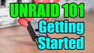 Unraid 101: A Beginner's Guide to Getting Started