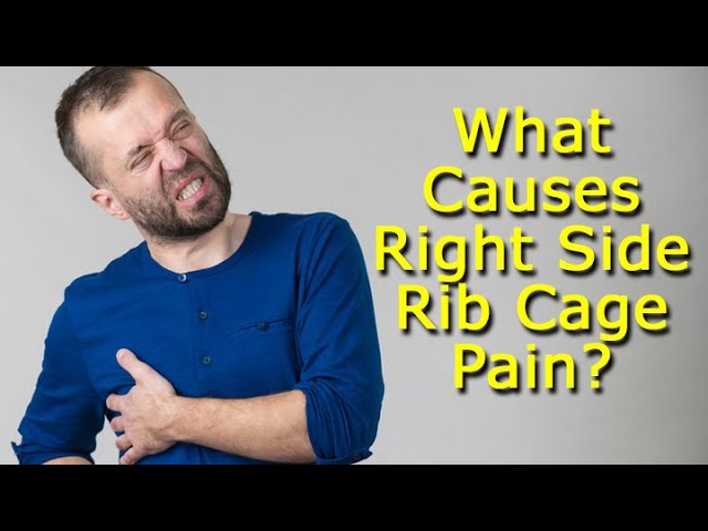 What Causes Pain in Right Side Under Ribs? Symptoms and Treatment