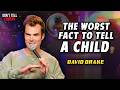 The Worst Fact to Tell a Child | David Drake 😂
