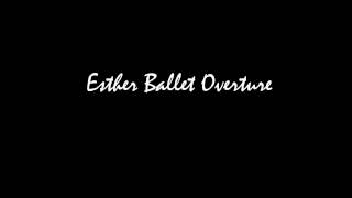 Esther Ballet Overture