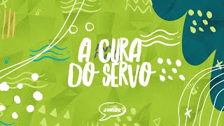 A Cura do Servo | Comunidade Junior | CEIZS