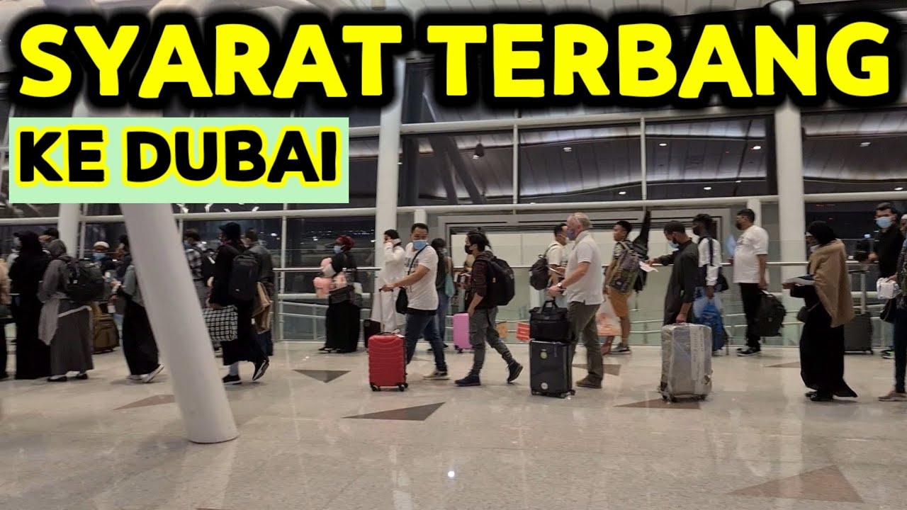 SYARAT TERBANG KEMBALI KE DUBAI TERUTAMA BUAT TKI YG LAGI CUTI DAN INGIN KEMBALI KE DUBAI