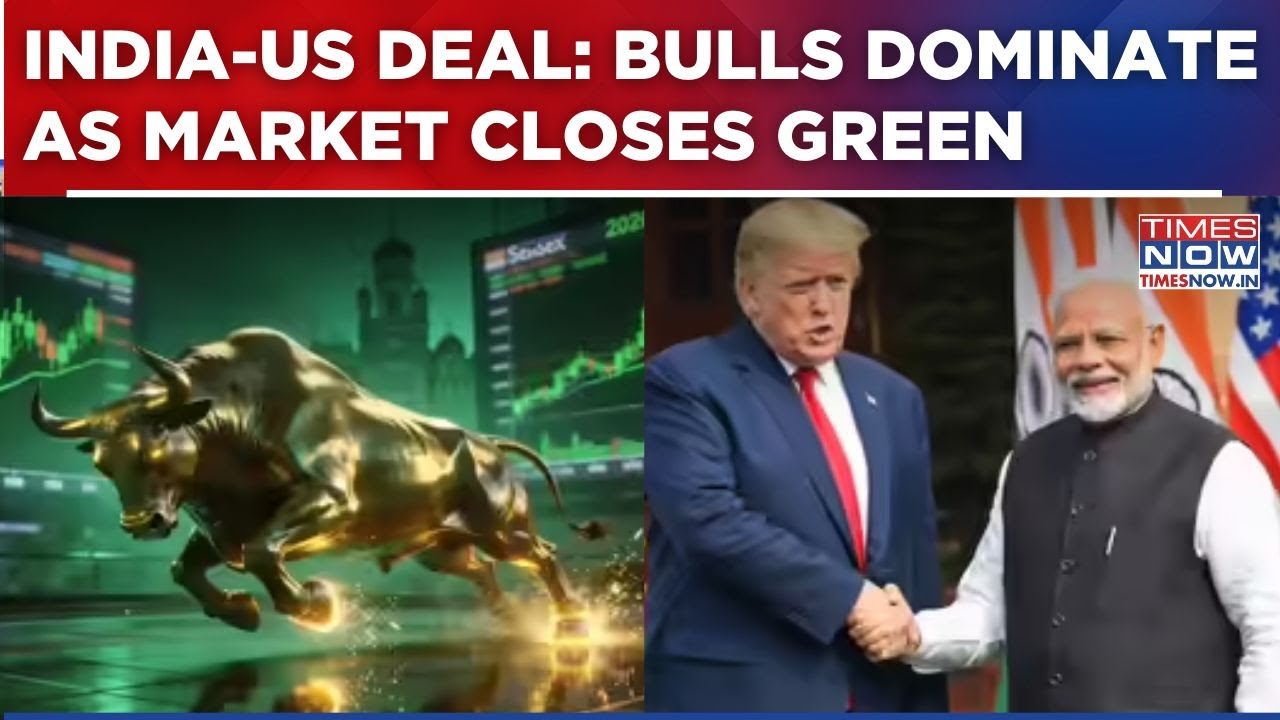 India-US Trade Deal Lifts Rupee, Market Closes In Green, Bulls Rule D‑Street As Sensex Soars...