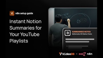 Automate YouTube Video Summaries to Notion with AI | VideoDB + n8n Tutorial