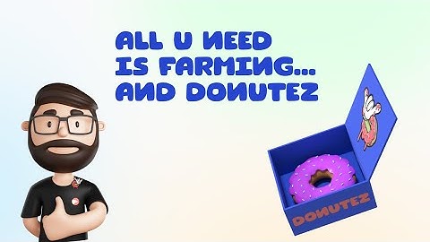 #TEZOSHACKATHON Yield Farming DONUTEZ FARM