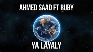 Ahmed Saad ft Ruby - Ya Layaly Resimi