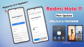 Redmi Note 11 New Update OS.1.0.2.0.TGCINXM Full Changelog - Smooth Animation 😍 Hyperos 2.0 Update ?