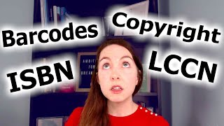 The difference between ISBN, Barcodes, LCCN, & copyright | Which does your selfpublished book need?