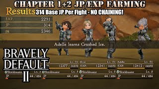 Bravely Default II - Chapter 1 2 JP/EXP Farming - 314 Base JP Per Fight - NO CHAINING!
