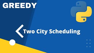 Two City Scheduling | 1029 | DP | Greedy | Python
