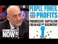 Economist Joseph Stiglitz: Capitalism Hasn’t Been Working for Most People for the Last 40 Years