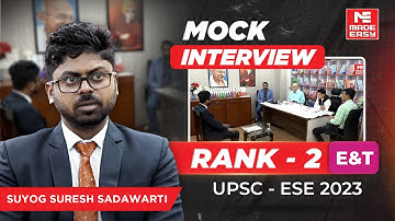 UPSC ESE 2023 | Mock Interview | AIR-2 | E&T | Suyog Suresh Sadawarti | By MADE EASY Experts