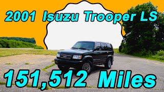 151,000 Mile 2001 Isuzu Trooper High Mileage Review