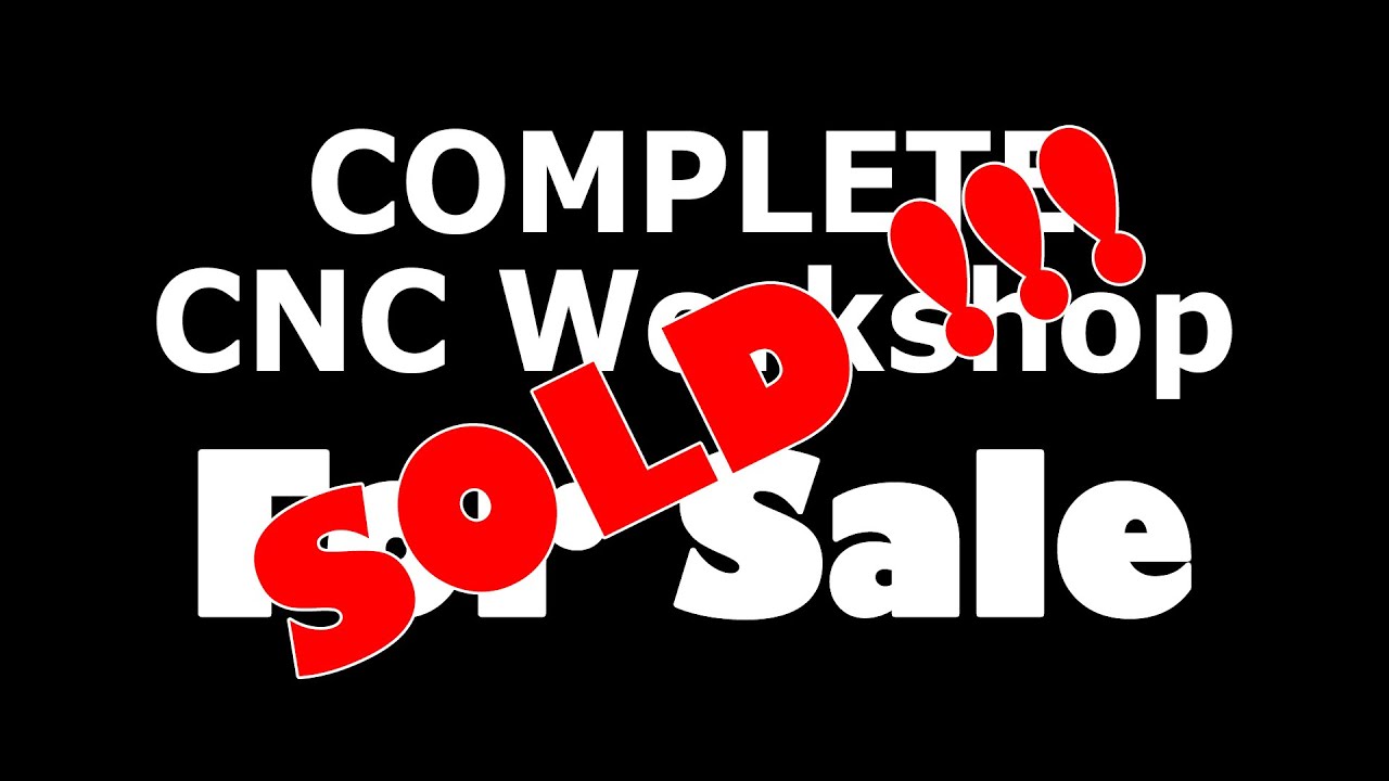 Complete CNC Workshop For Sale