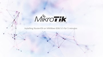 [Tutorial] Install RouterOS v 6.x on VMWare ESXi 5.5 and higher