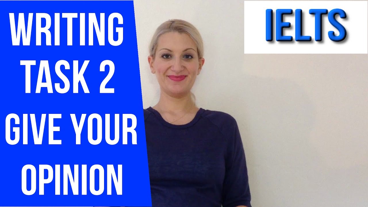 IELTS A.WRITING TASK 2: HOW TO JUSTIFY YOUR OPINION