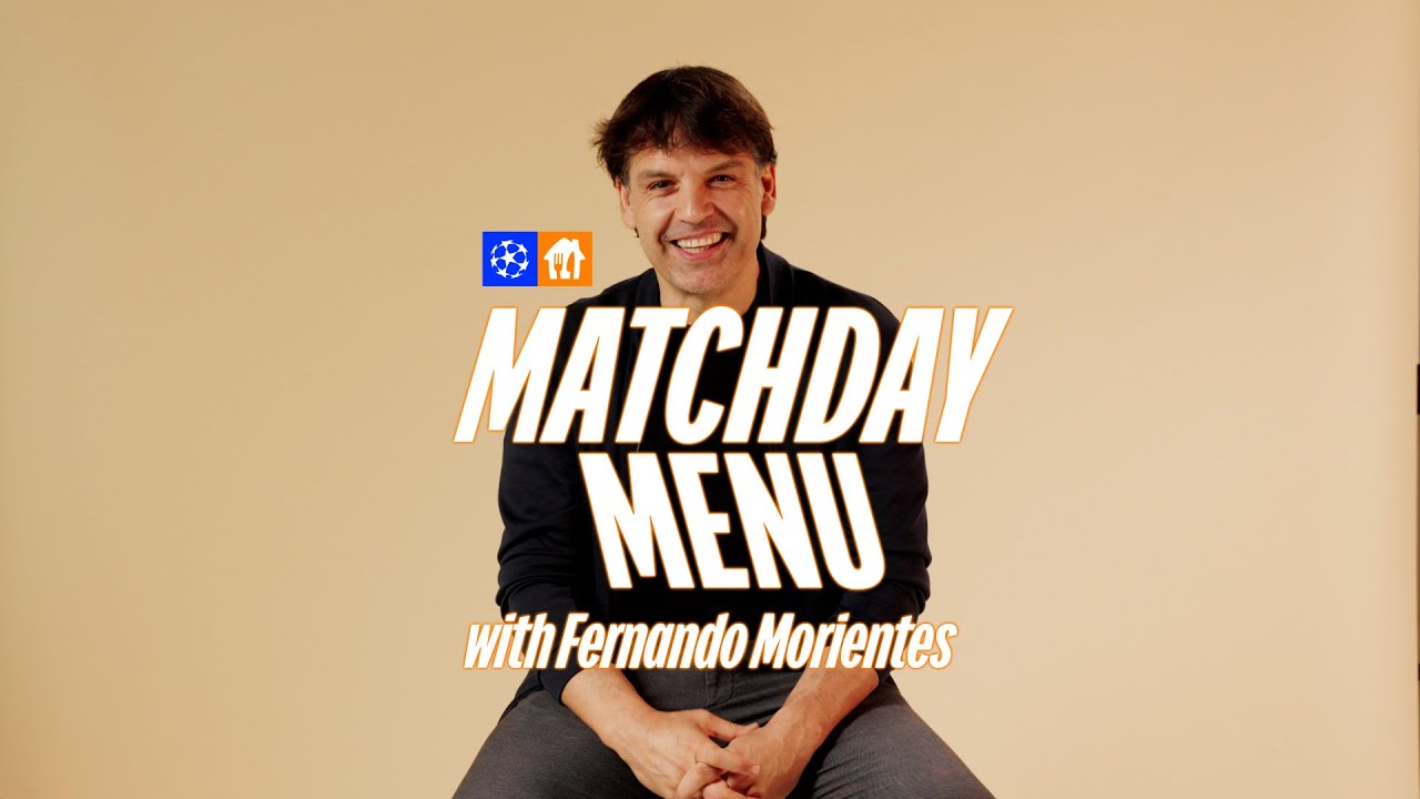 Fernando Morientes: Matchday Menu Ep. 6