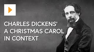 Charles Dickens' A Christmas Carol In Context