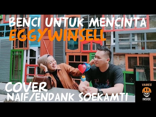 Naif - Benci Untuk Mencinta -Eggy Cover Lagu Endank Soekamti class=